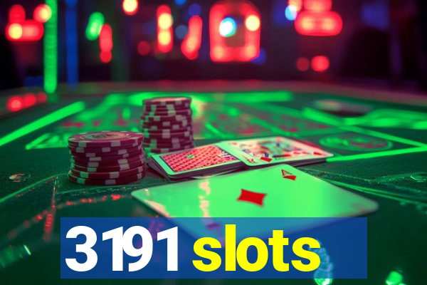 3191 slots